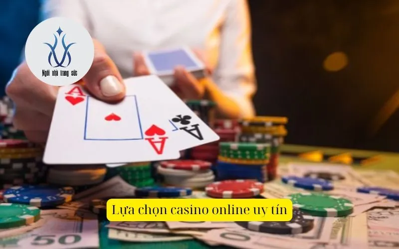 Lựa chọn casino online uy tín 