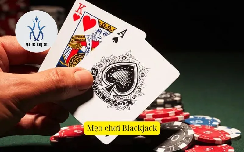 Mẹo chơi Blackjack