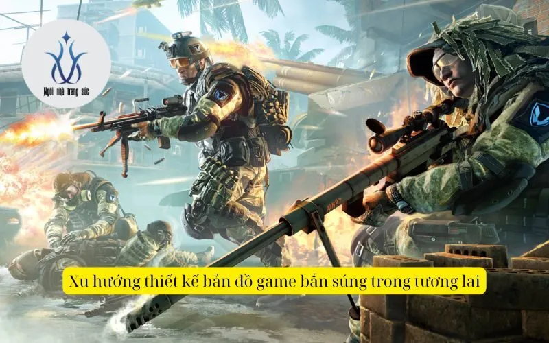 Xu hướng thiết kế bản đồ game bắn súng trong tương lai