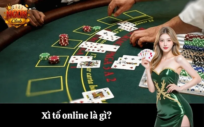 Xì tố online là gì