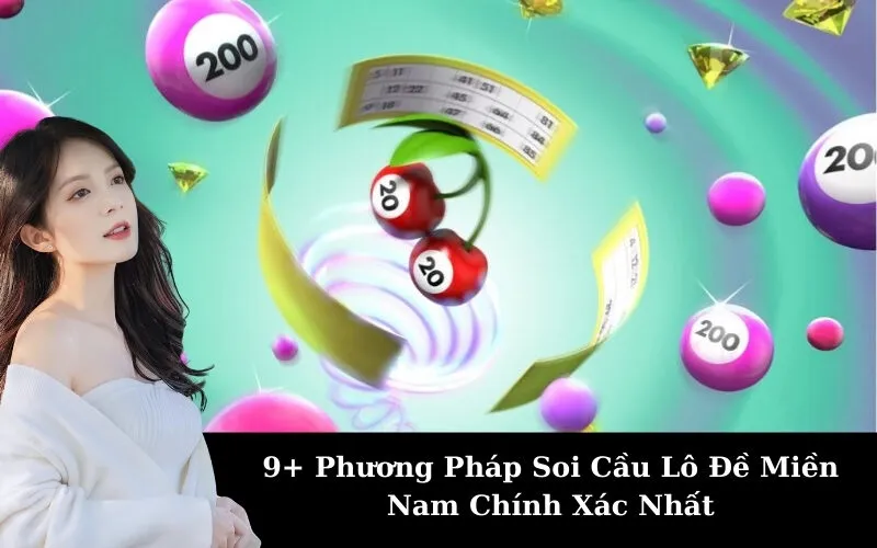 9+ Phương Pháp Soi Cầu Lô Đề Miền Nam Chính Xác Nhất