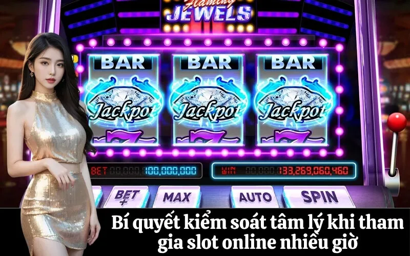 Bí quyết kiểm soát tâm lý khi tham gia slot online nhiều giờ